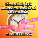 overcome procrastination productivity tips strategies techniques time management focus motivation