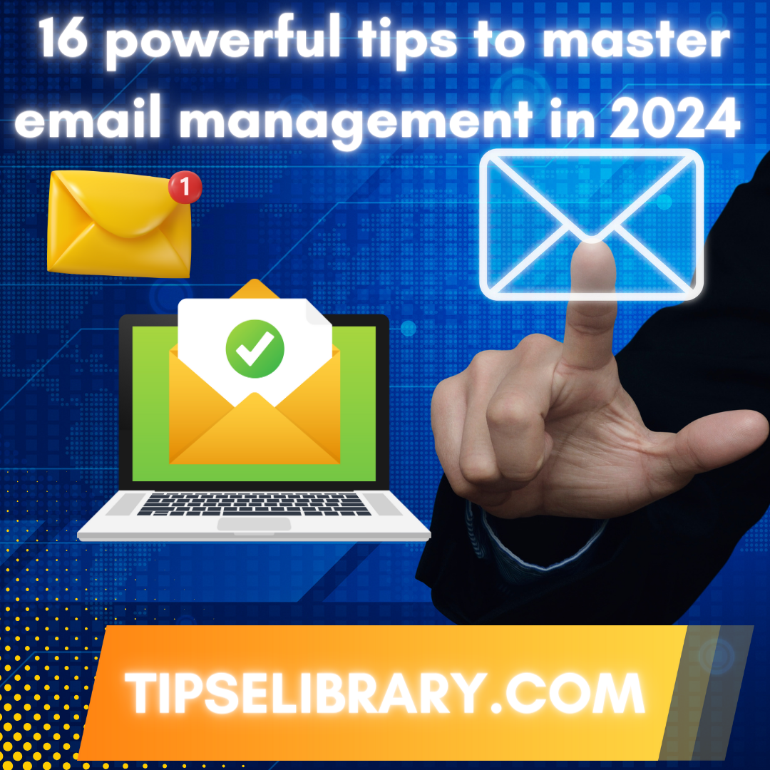 16 powerful email management tips: inbox zero, batch processing, folders and labels, unsubscribing, filters and rules, templates, smart tools, subject lines, prompt responses, email signatures, prioritization, etiquette, tracking, scheduling, mobile optimization, decluttering